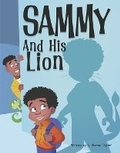 Cover: Sammy and His Lion - Bookbaby