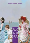 Cover: Charlotte Bront&euml; : A biography - BoD - Books on Demand
