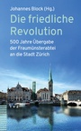 Cover: Die friedliche Revolution - Theologischer Verlag Zürich