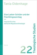 Cover: Else Lasker-Sch&uuml;ler und der Fl&uuml;chtlingssonntag - Theologischer Verlag Z&uuml;rich
