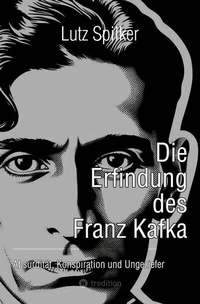 Abbildung von: Die Erfindung des Franz Kafka - tredition GmbH