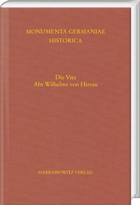 Abbildung von: Die Vita Abt Wilhelms von Hirsau - Harrassowitz Verlag