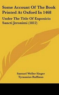 Enlarge image Cover: Some Account of the Book Printed at Oxford in 1468 - Kessinger Publishing