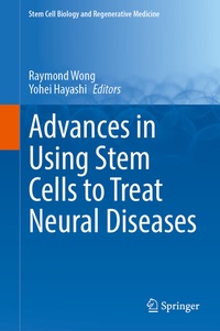 Abbildung von: Advances in Using Stem Cells to Treat Neural Diseases - Springer