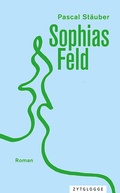 Cover: Sophias Feld - Zytglogge