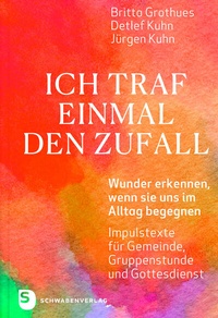 Abbildung von: Ich traf einmal den Zufall - Schwabenverlag