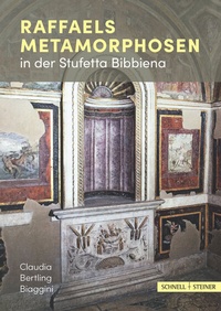 Abbildung von: Raffaels Metamorphosen in der Stufetta Bibbiena - Schnell & Steiner
