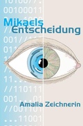 Cover: Mikaels Entscheidung - epubli