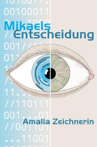 Enlarge image Cover: Mikaels Entscheidung - epubli