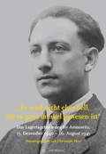 Cover: Es wird nicht eher hell, bis es ganz dunkel gewesen ist: Das Lagertagebuch des Isy Aronowitz, 13. Dezember 1940 - 26. August 1943 - Metropol-Verlag