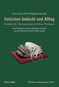 Abbildung von: Wienhäuser Arbeitsgespräche / Zwischen Andacht und Alltag - Lukas Verlag für Kunst- und Geistesgeschichte