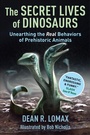 Cover: The Secret Lives of Dinosaurs - Columbia University Press