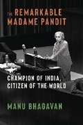 Cover: The Remarkable Madame Pandit - Columbia University Press