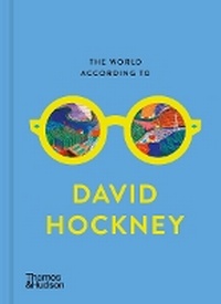 Enlarge image Cover: The World According to David Hockney - Thames & Hudson Ltd