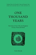 Cover: One Thousand Years - The Stories of Giao Ch&acirc;u and the Kingdoms of Linyi, Funan and Zhenla (A Traveller's Story of Vietnam's Past, #2) - Tan Pham