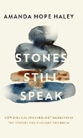 Cover: Stones Still Speak - Baker Publishing Group