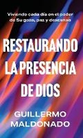 Cover: Restaurando la presencia de Dios - Baker Publishing Group