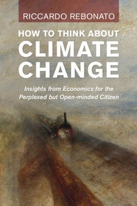 Enlarge image Cover: How To Think About Climate Change - Cambridge University Press
