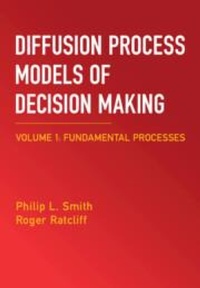Abbildung von: Diffusion Process Models of Decision Making: Volume 1 - Cambridge University Press