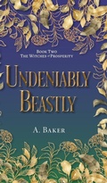 Cover: Undeniably Beastly - FriesenPress