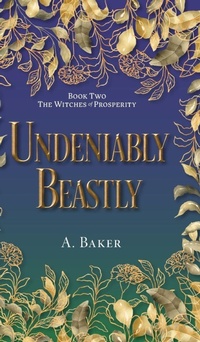 Enlarge image Cover: Undeniably Beastly - FriesenPress