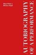 Cover: Autobiography of a Performance - The 87 Press