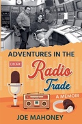 Cover: Adventures in the Radio Trade - Donovan Street Press