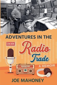 Enlarge image Cover: Adventures in the Radio Trade - Donovan Street Press