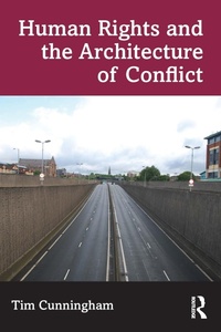 Abbildung von: Human Rights and the Architecture of Conflict - Routledge