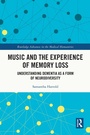 Cover: Music and the Experience of Memory Loss - Routledge