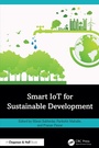 Cover: Smart IoT for Sustainable Development - Chapman and Hall