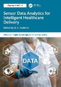 Abbildung von: Sensor Data Analytics for Intelligent Healthcare Delivery - Chapman & Hall/CRC