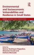 Cover: Environmental and Socioeconomic Vulnerabilities and Resilience in Small States - Routledge