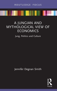 Abbildung von: A Jungian and Mythological View of Economics - Routledge