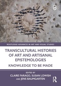 Cover: Transcultural Histories of Art and Artisanal Epistemologies - Routledge