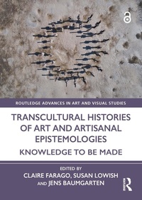 Abbildung von: Transcultural Histories of Art and Artisanal Epistemologies - Routledge