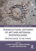 Cover: Transcultural Histories of Art and Artisanal Epistemologies - Routledge