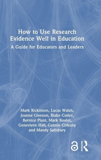 Enlarge image Cover: How to Use Research Evidence Well in Education - Routledge