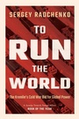 Cover: To Run the World - Cambridge University Press