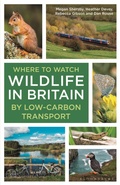 Cover: Where to Watch Wildlife in Britain - Bloomsbury Wildlife