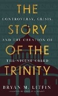Cover: Story of the Trinity - Baker Publishing Group