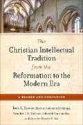 Cover: Christian Intellectual Tradition from the Reformation to the Modern Era - Baker Academic