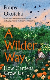 Abbildung von: A Wilder Way - Bloomsbury eBooks UK