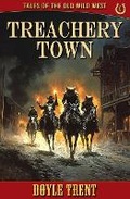 Cover: Treachery Town - Caliber Books