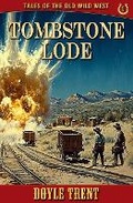 Cover: Tombstone Lode - Caliber Books
