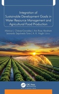 Cover: Integration of Sustainable Development Goals in Water Resource Management and Agricultural Food Production - Apple Academic Press Inc.