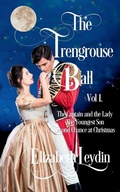 Cover: The Trengrouse Ball Volume 1 - Improbable Fictions