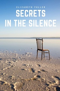 Enlarge image Cover: Secrets in the Silence - Elizabeth Fuller