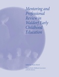 Cover: Mentoring and Professional Review in Waldorf Early Childhood Education - Waldorf Early Childhood Association North America