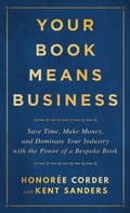 Cover: Your Book Means Business - Honoree Enterprises Publishing, LLC
